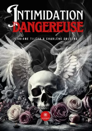 Floriane Charlène, Tiléya Colsena – Intimidation dangereuse
